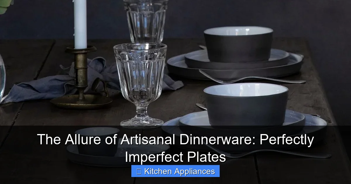 Featured image for The Allure of Artisanal Dinnerware: Perfectly Imperfect Plates