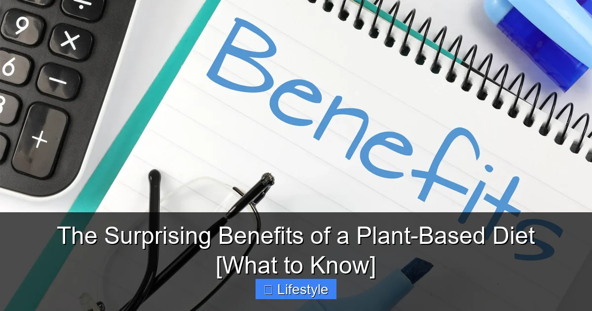 Featured image for The Surprising Benefits of a Plant-Based Diet [What to Know]