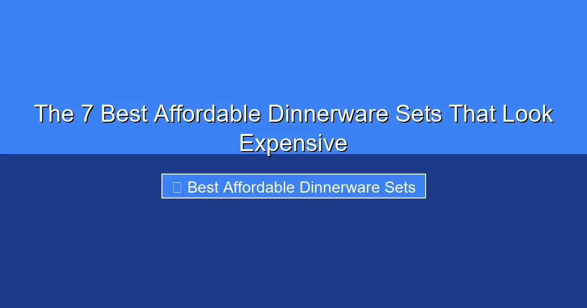 Featured image for The 7 Best Affordable Dinnerware Sets That Look Expensive