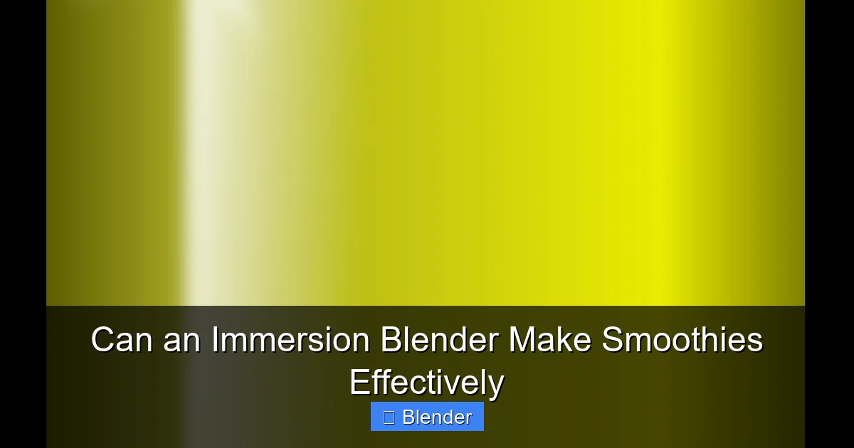 Featured image for Can an Immersion Blender Make Smoothies Effectively