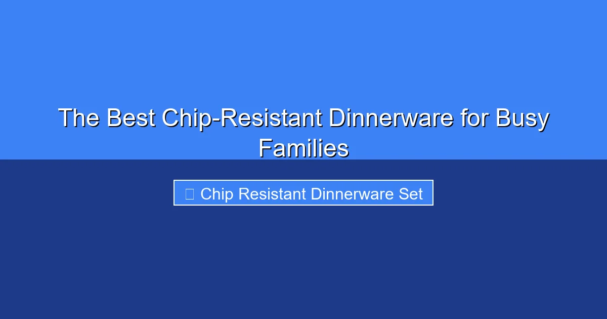 Featured image for The Best Chip-Resistant Dinnerware for Busy Families