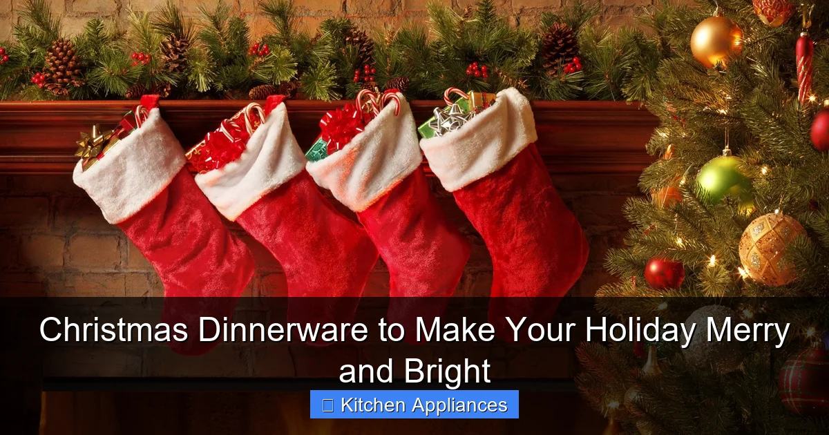 Christmas Dinnerware to Make Your Holiday Merry and Bright - content1 visual guide