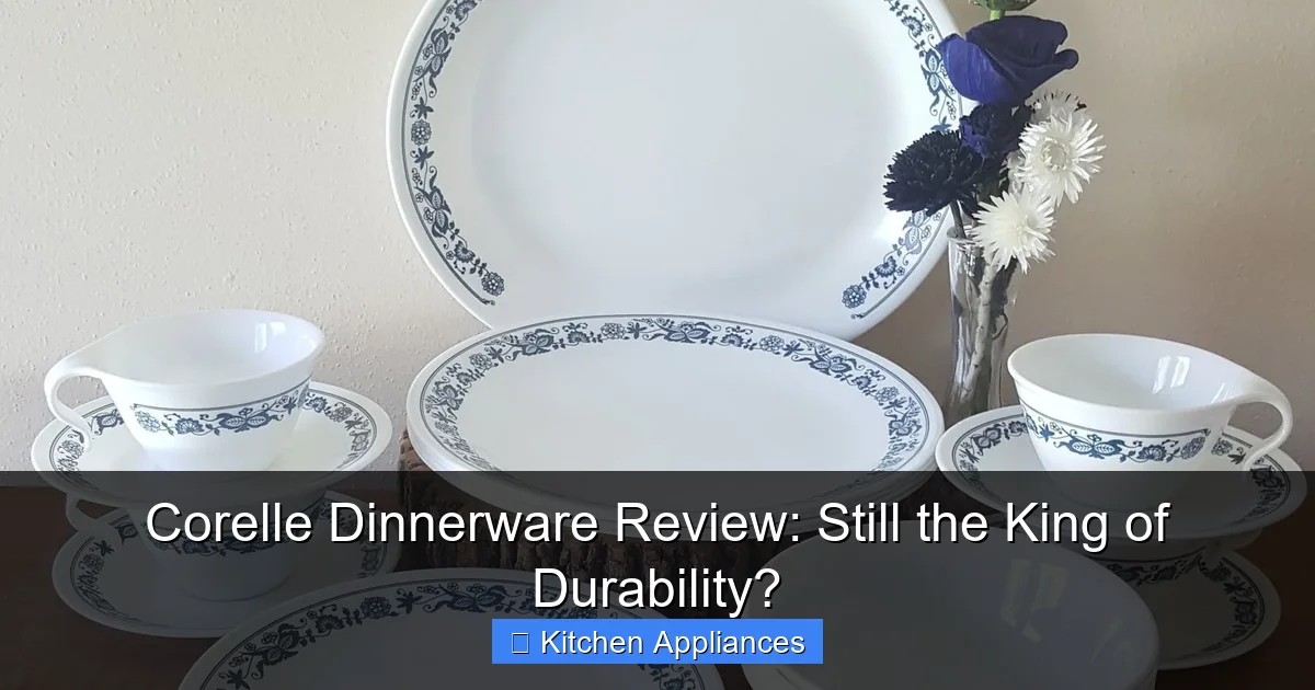 Corelle Dinnerware Review: Still the King of Durability? - content1 visual guide