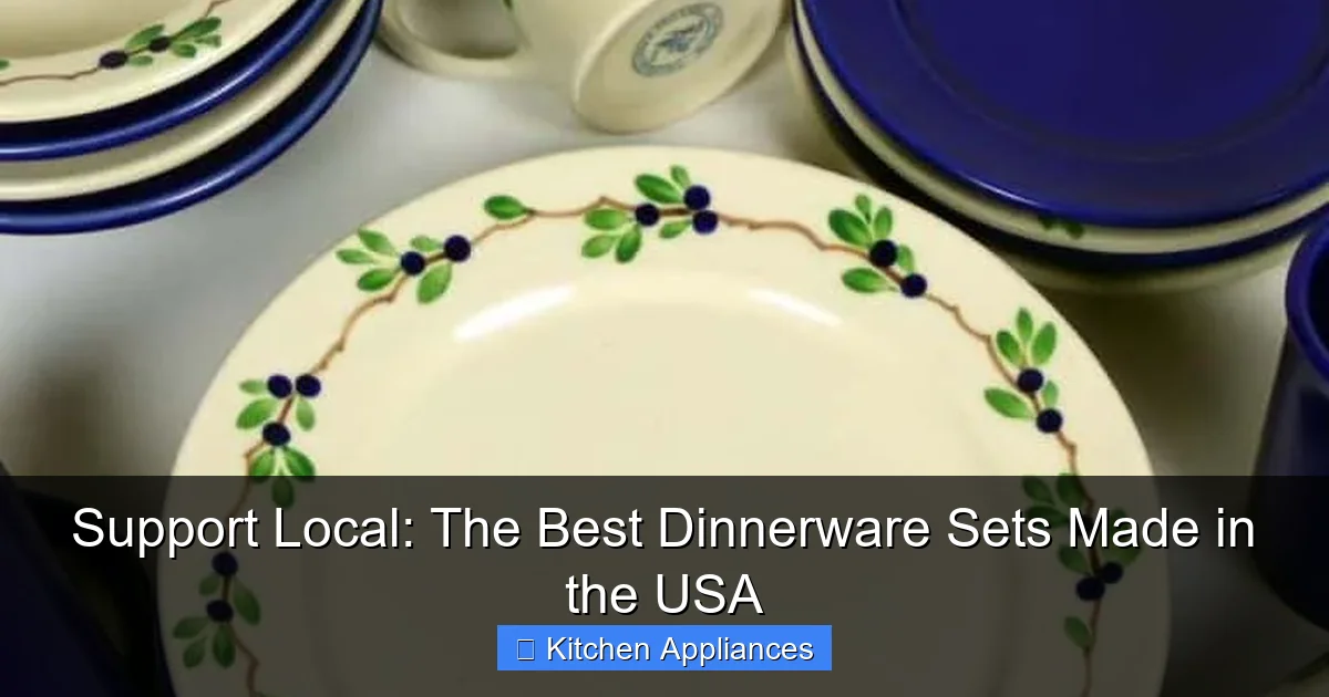 Support Local: The Best Dinnerware Sets Made in the USA - content1 visual guide