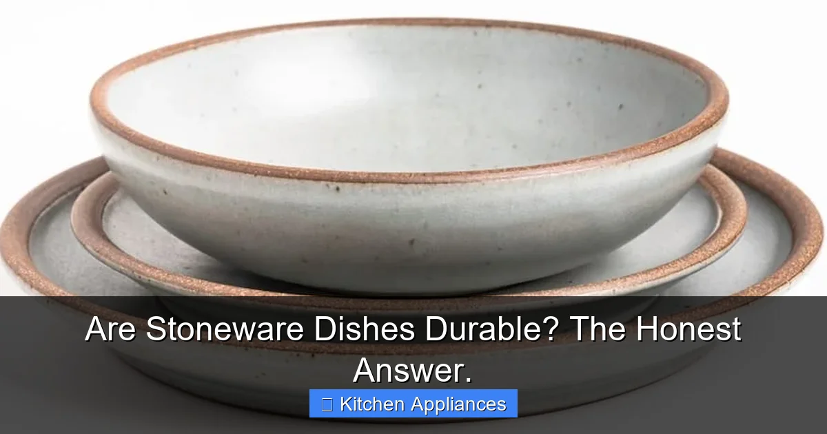 Are Stoneware Dishes Durable? The Honest Answer. - content2 visual guide