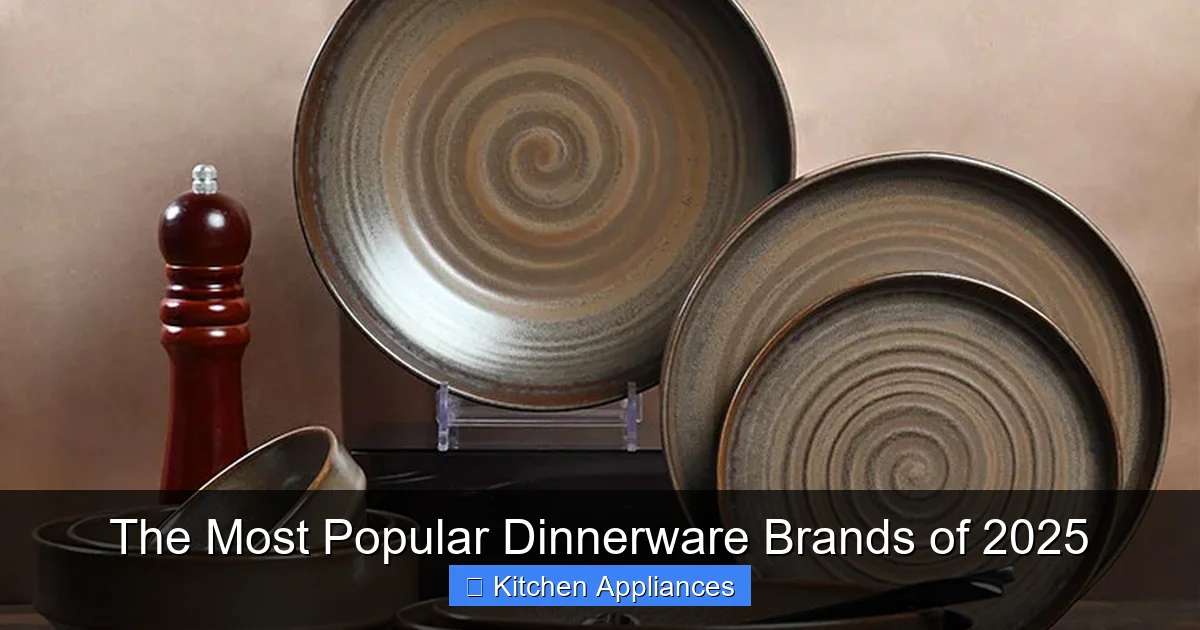 The Most Popular Dinnerware Brands of 2025 - content2 visual guide