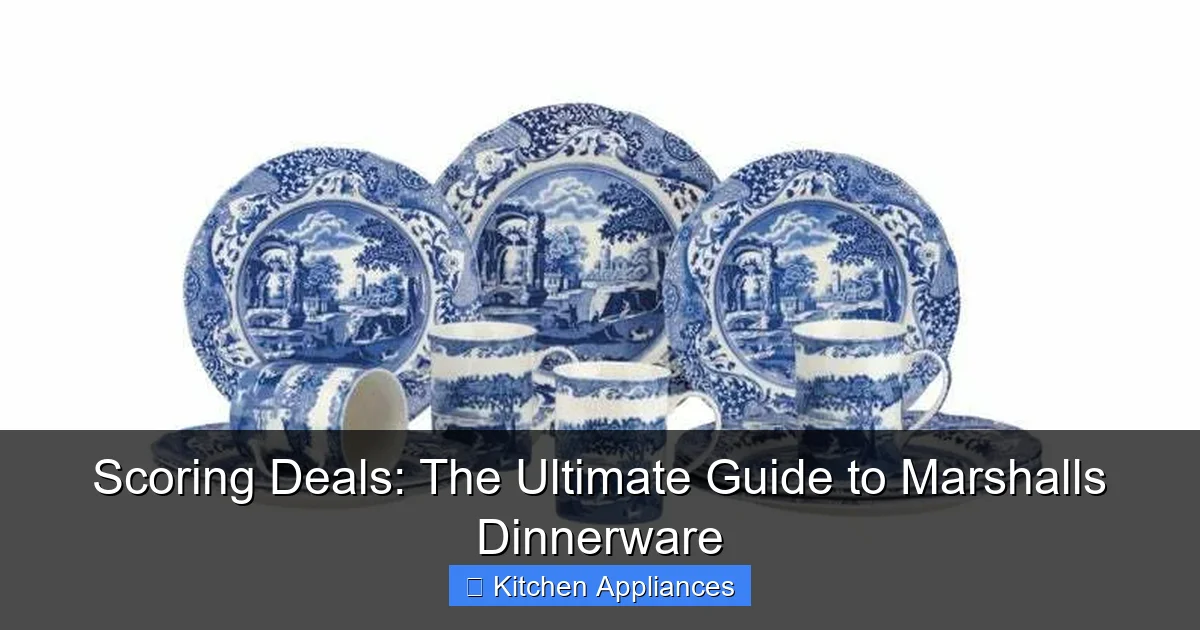 Scoring Deals: The Ultimate Guide to Marshalls Dinnerware - content2 visual guide