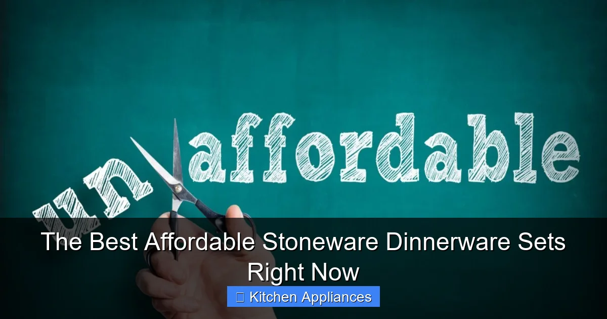The Best Affordable Stoneware Dinnerware Sets Right Now - content1 visual guide
