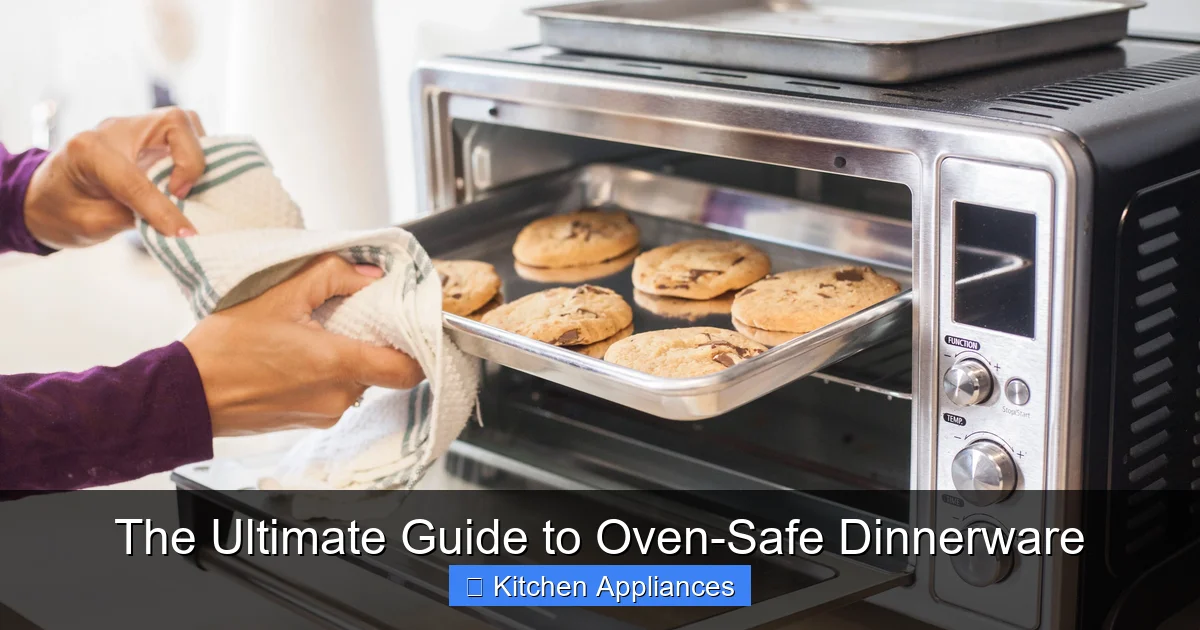 The Ultimate Guide to Oven-Safe Dinnerware - content1 visual guide