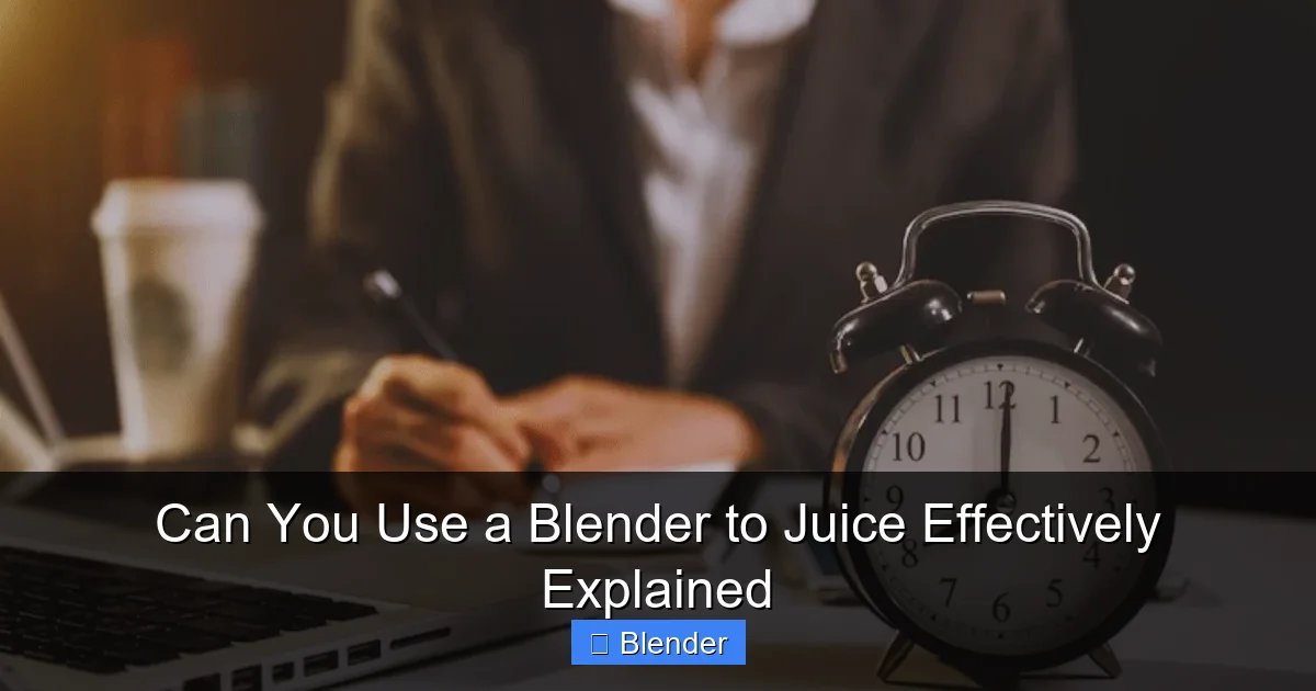 Can You Use a Blender to Juice Effectively Explained - content1 visual guide