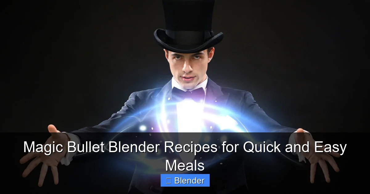Magic Bullet Blender Recipes for Quick and Easy Meals - content2 visual guide