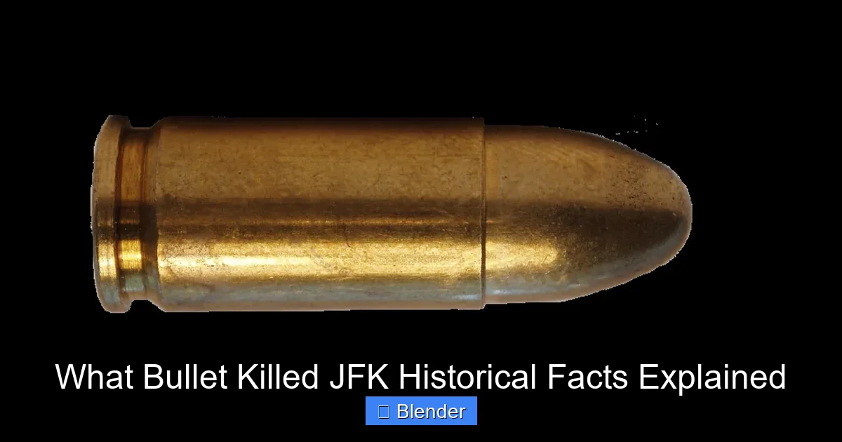 What Bullet Killed JFK Historical Facts Explained - content2 visual guide