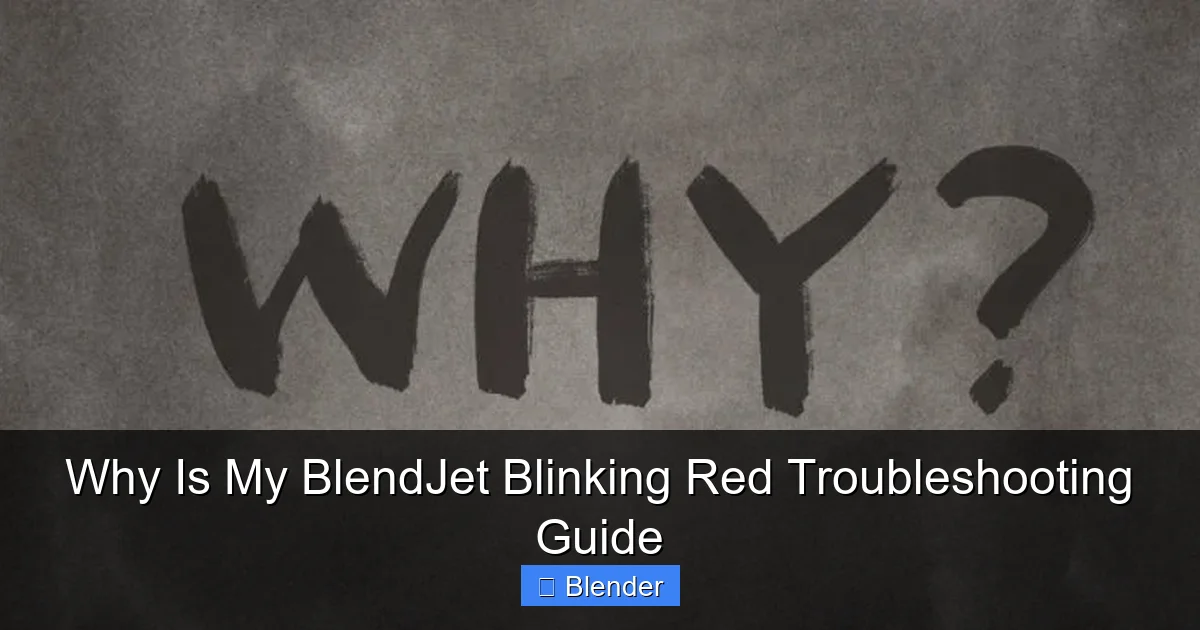 Why Is My BlendJet Blinking Red Troubleshooting Guide - content2 visual guide