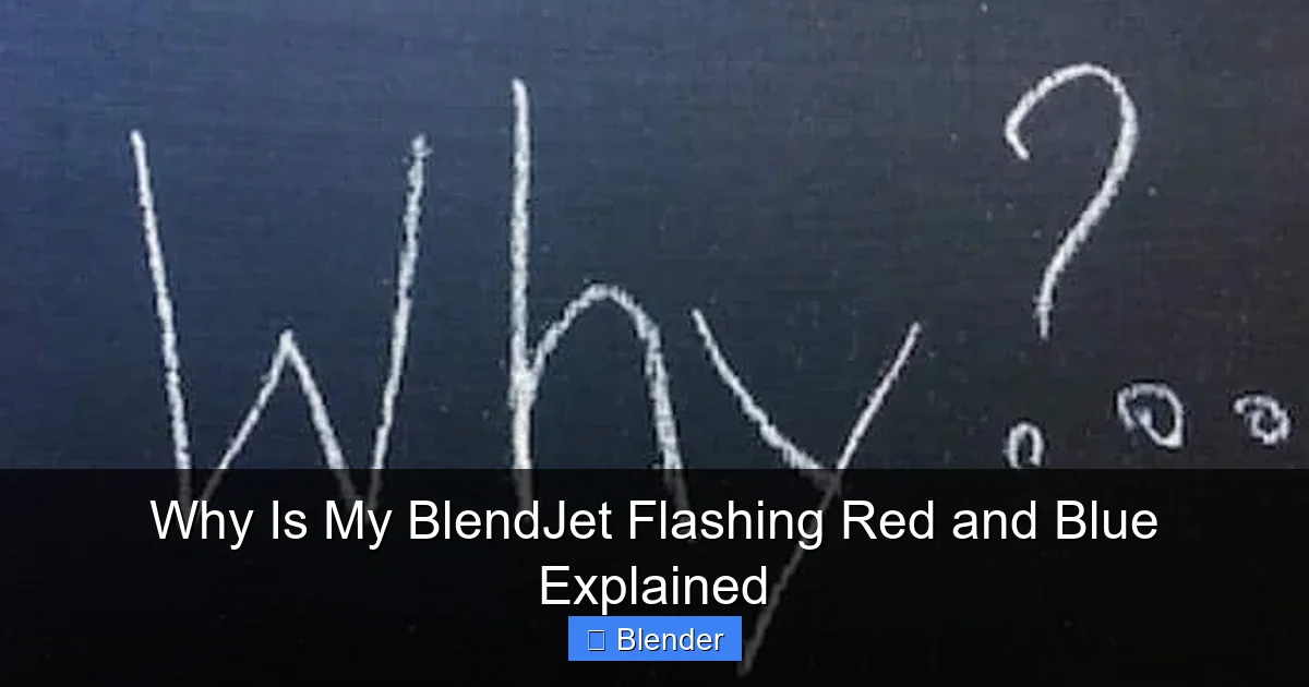Why Is My BlendJet Flashing Red and Blue Explained - content1 visual guide