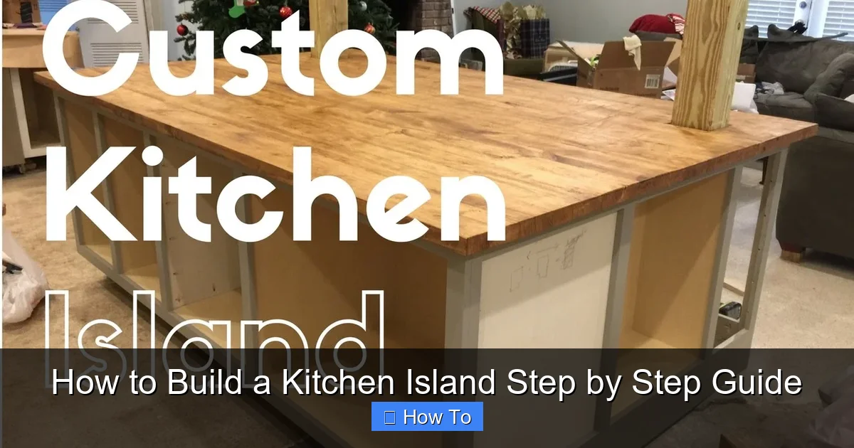 How to Build a Kitchen Island Step by Step Guide - content2 visual guide