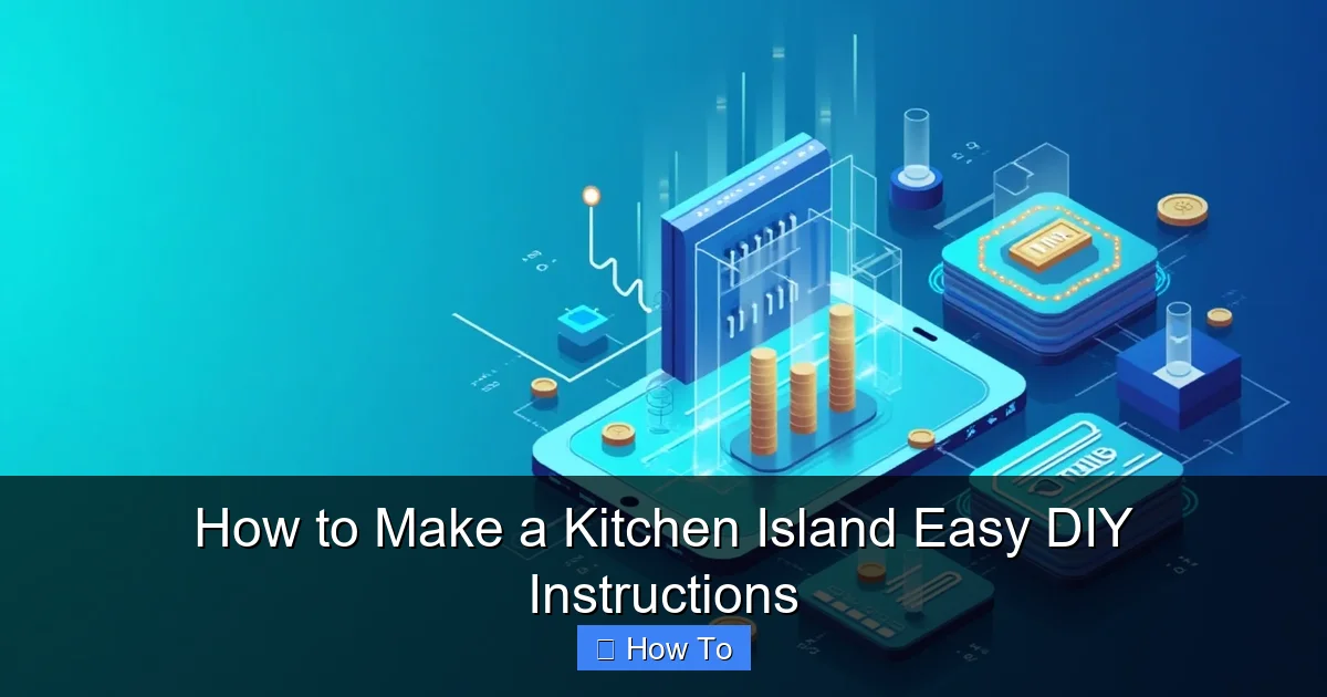 How to Make a Kitchen Island Easy DIY Instructions - content1 visual guide