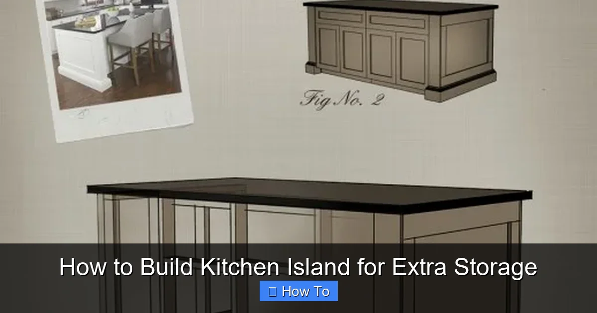 How to Build Kitchen Island for Extra Storage - content2 visual guide