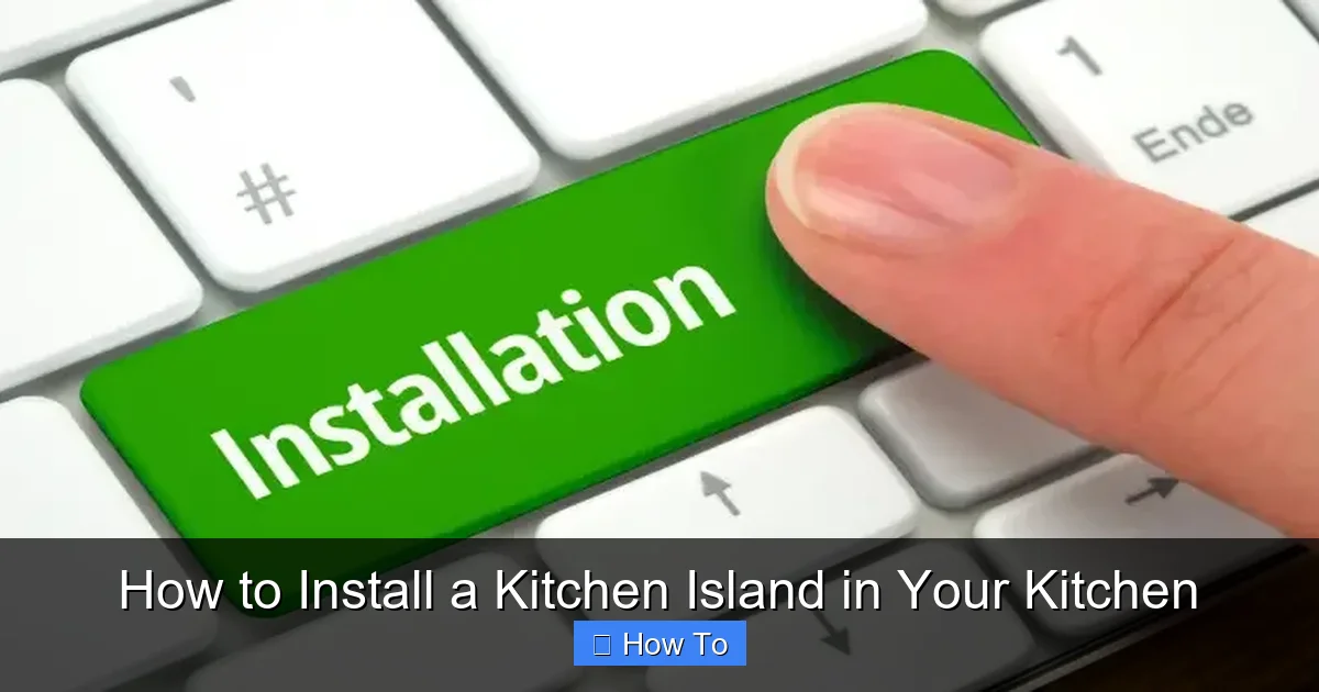How to Install a Kitchen Island in Your Kitchen - content1 visual guide