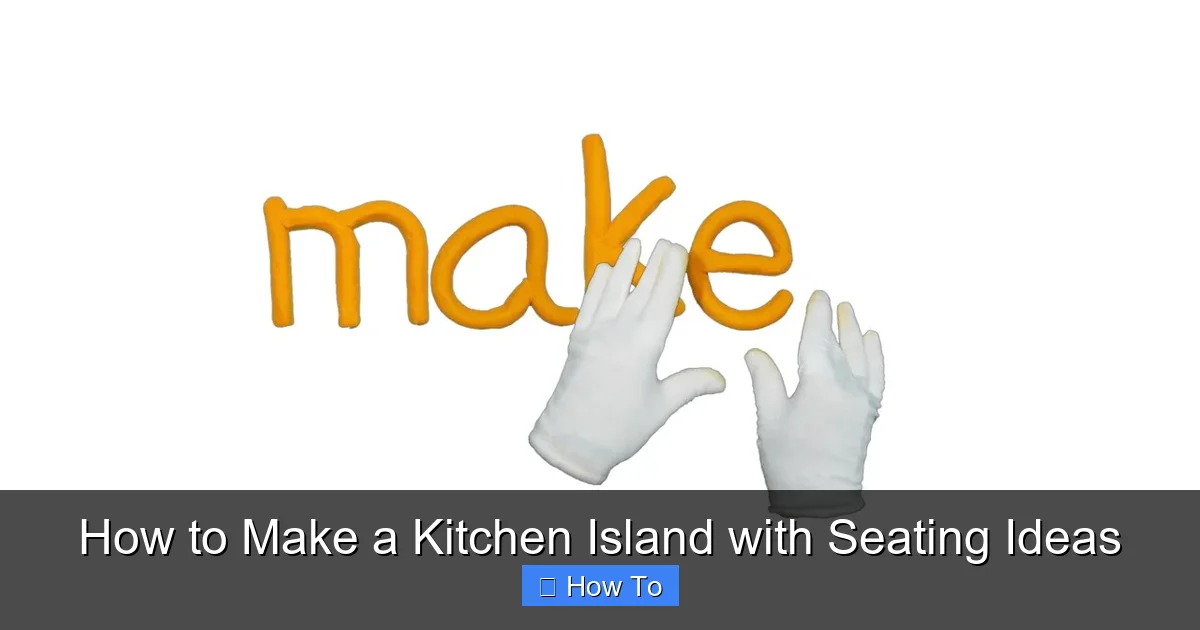 How to Make a Kitchen Island with Seating Ideas - content2 visual guide