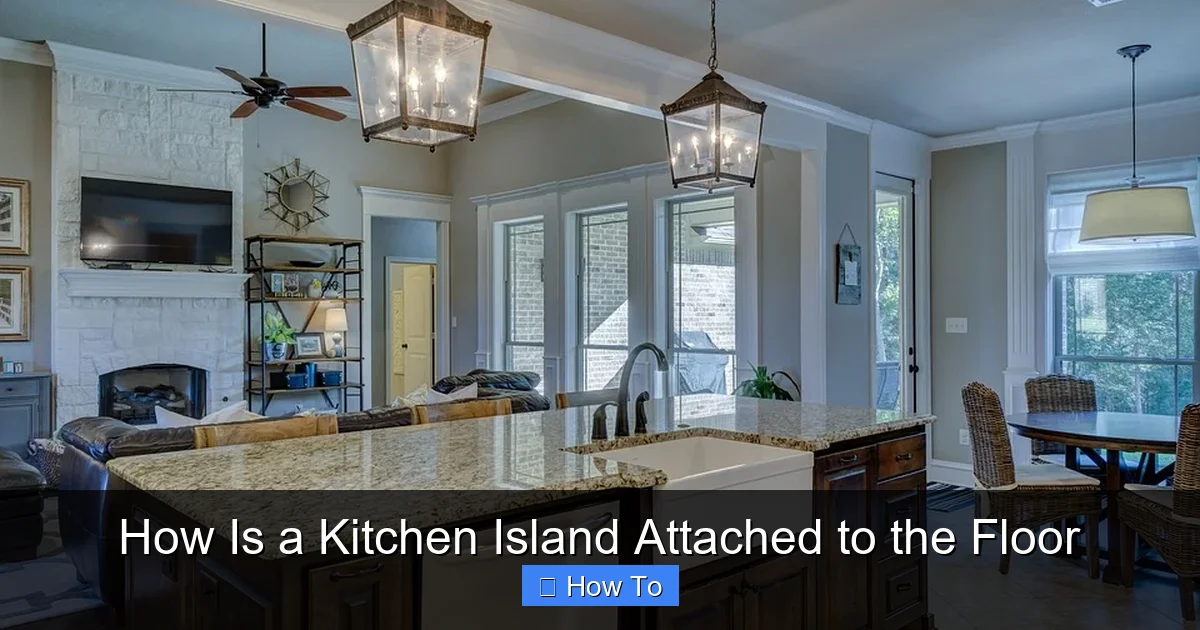How Is a Kitchen Island Attached to the Floor - content2 visual guide
