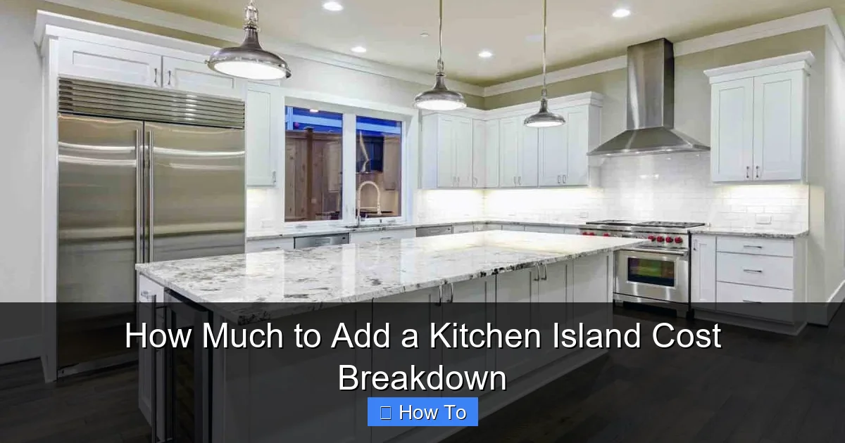 How Much to Add a Kitchen Island Cost Breakdown - content1 visual guide