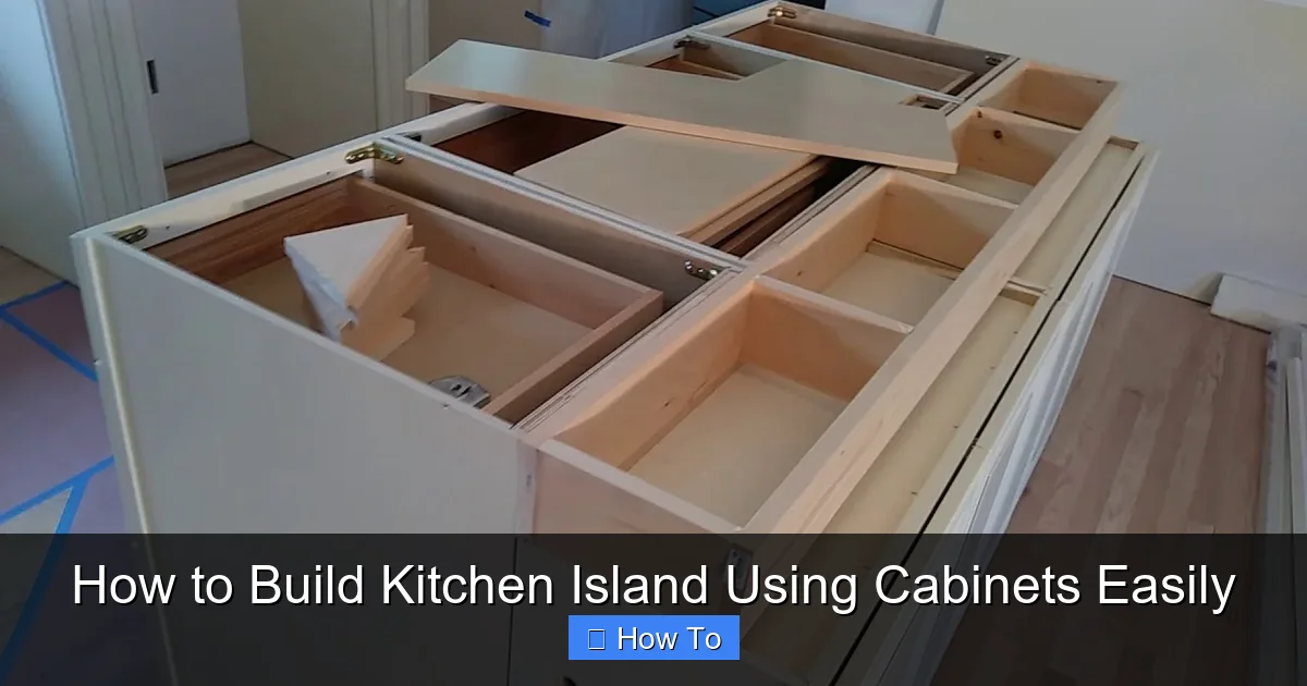 How to Build Kitchen Island Using Cabinets Easily - content2 visual guide