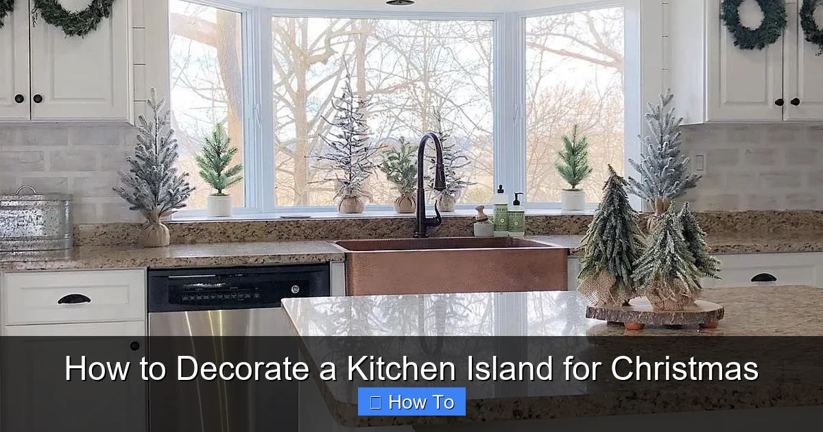 How to Decorate a Kitchen Island for Christmas - content1 visual guide