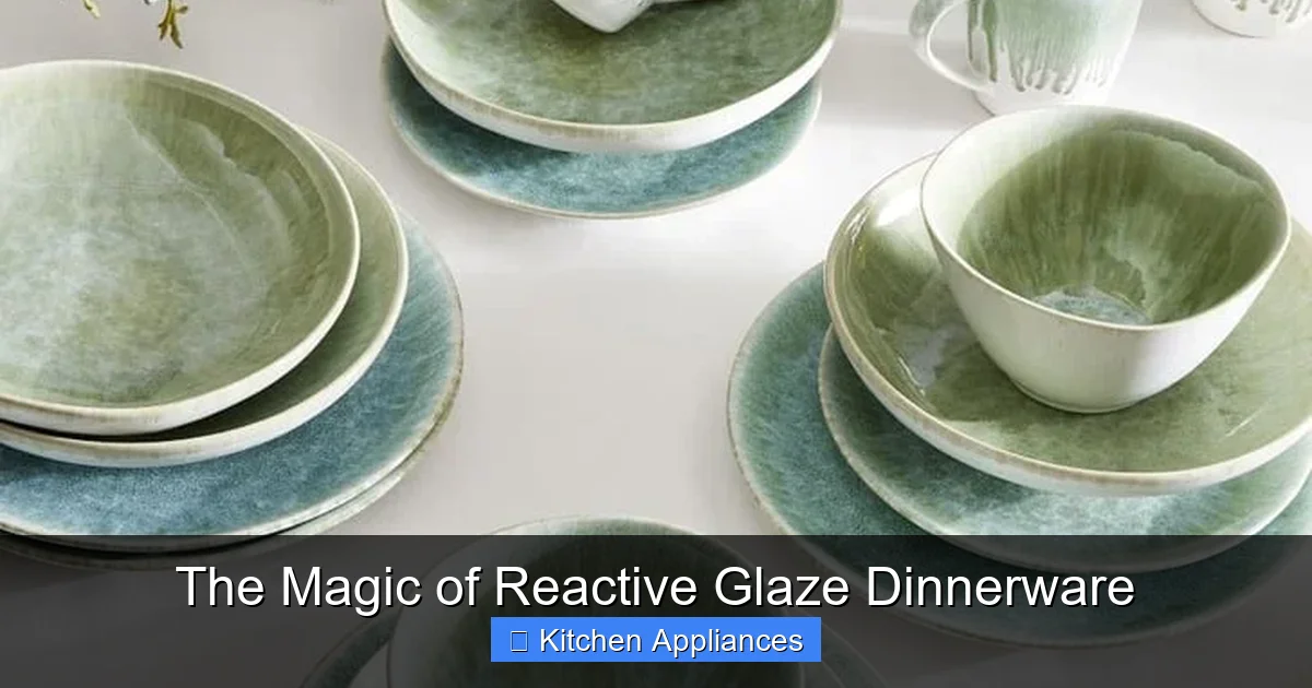 The Magic of Reactive Glaze Dinnerware - content1 visual guide