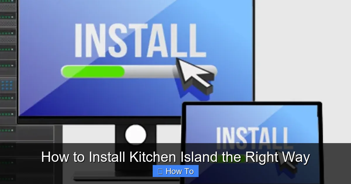How to Install Kitchen Island the Right Way - content2 visual guide