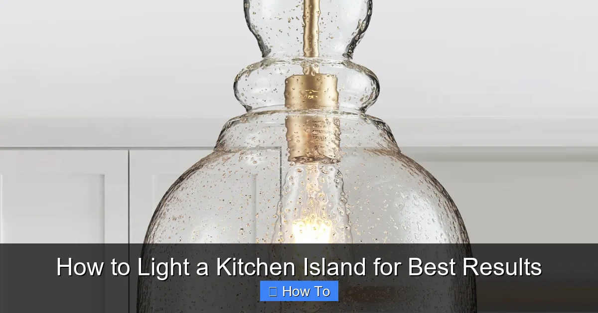 How to Light a Kitchen Island for Best Results - content2 visual guide
