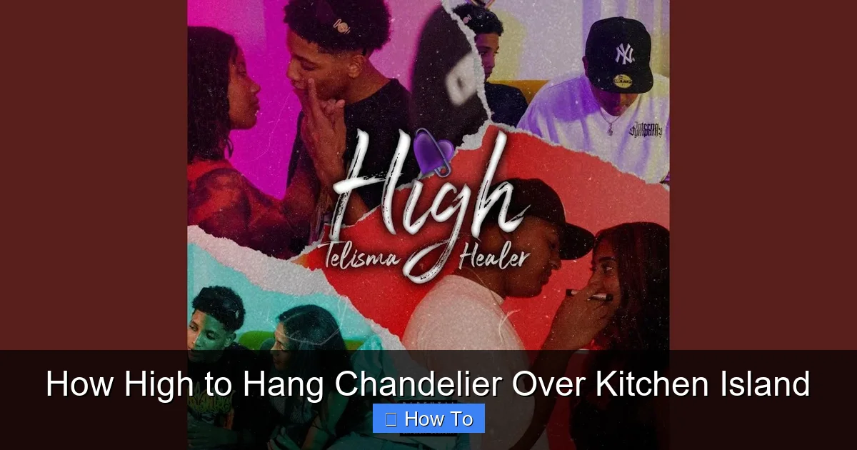 How High to Hang Chandelier Over Kitchen Island - content2 visual guide