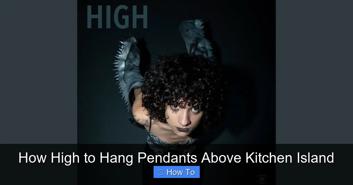 How High to Hang Pendants Above Kitchen Island - content1 visual guide
