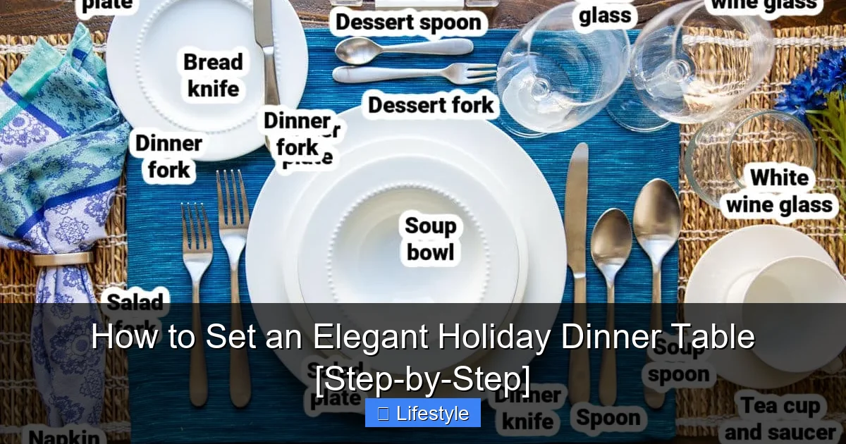 How to Set an Elegant Holiday Dinner Table [Step-by-Step] - content1 visual guide