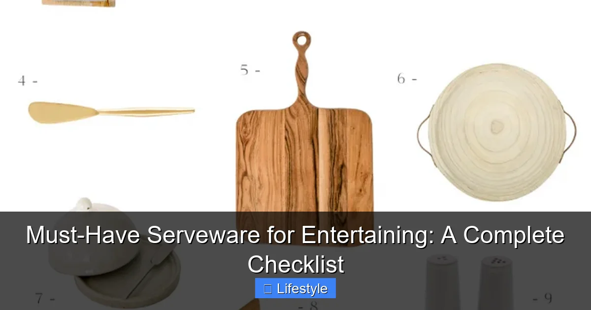 Must-Have Serveware for Entertaining: A Complete Checklist - content1 visual guide