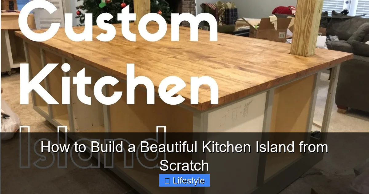 How to Build a Beautiful Kitchen Island from Scratch - content2 visual guide