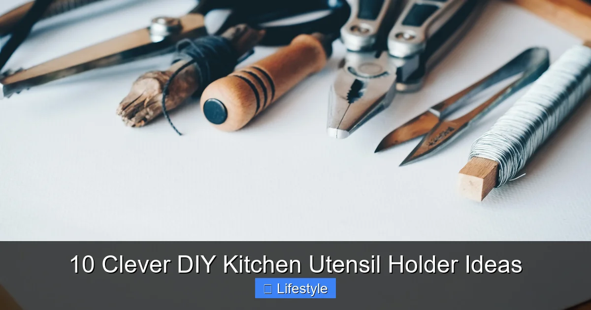 10 Clever DIY Kitchen Utensil Holder Ideas - content2 visual guide
