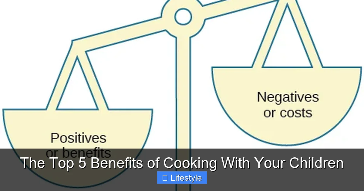 The Top 5 Benefits of Cooking With Your Children - content2 visual guide
