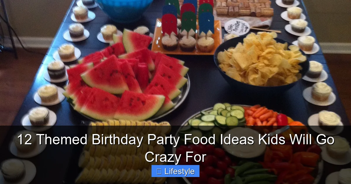 12 Themed Birthday Party Food Ideas Kids Will Go Crazy For - content1 visual guide