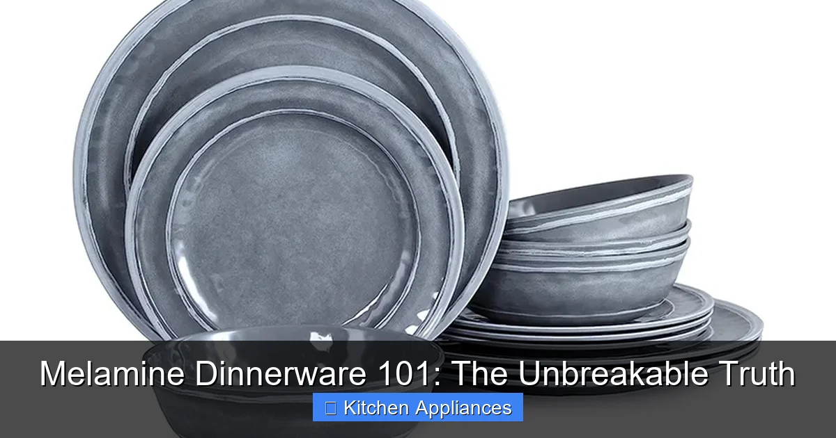 Melamine Dinnerware 101: The Unbreakable Truth - content1 visual guide