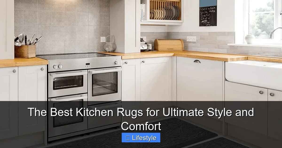 The Best Kitchen Rugs for Ultimate Style and Comfort - content1 visual guide