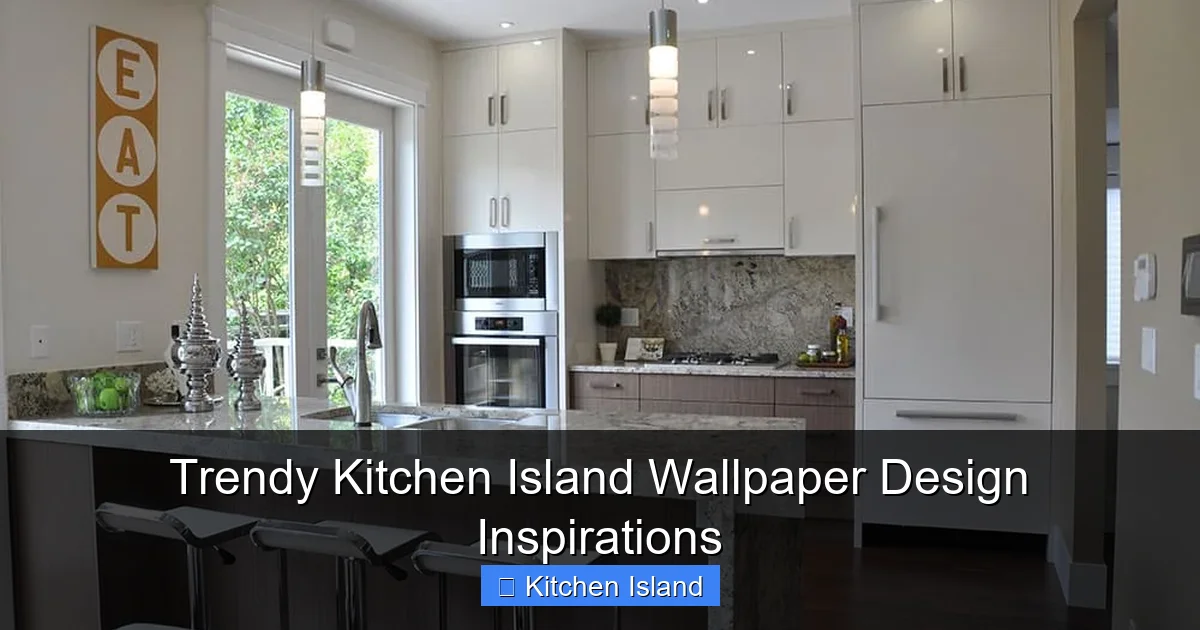 Trendy Kitchen Island Wallpaper Design Inspirations - content2 visual guide