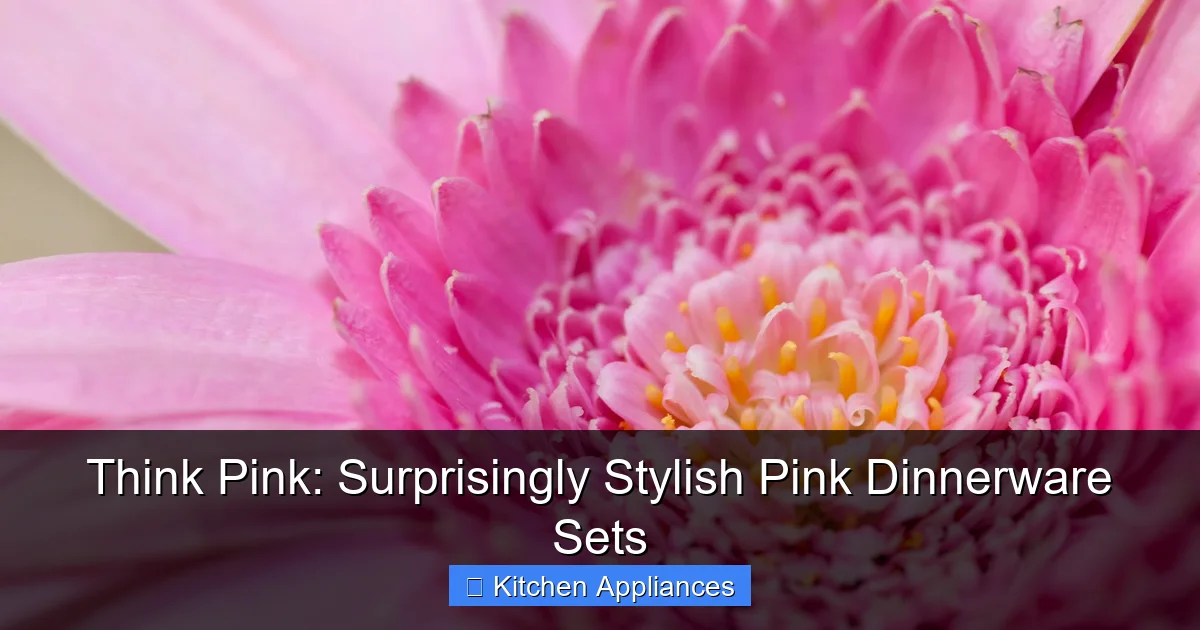 Think Pink: Surprisingly Stylish Pink Dinnerware Sets - content1 visual guide