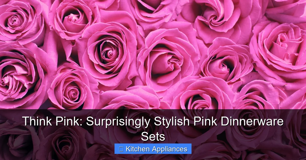 Think Pink: Surprisingly Stylish Pink Dinnerware Sets - content2 visual guide
