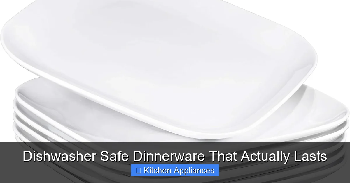 Dishwasher Safe Dinnerware That Actually Lasts - content1 visual guide