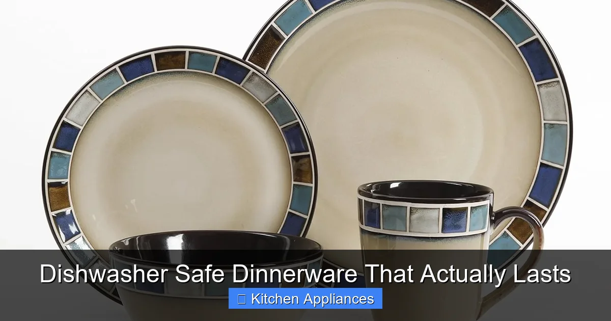 Dishwasher Safe Dinnerware That Actually Lasts - content2 visual guide