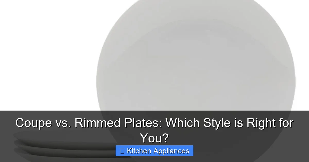 Featured image for Coupe vs. Rimmed Plates: Which Style is Right for You?