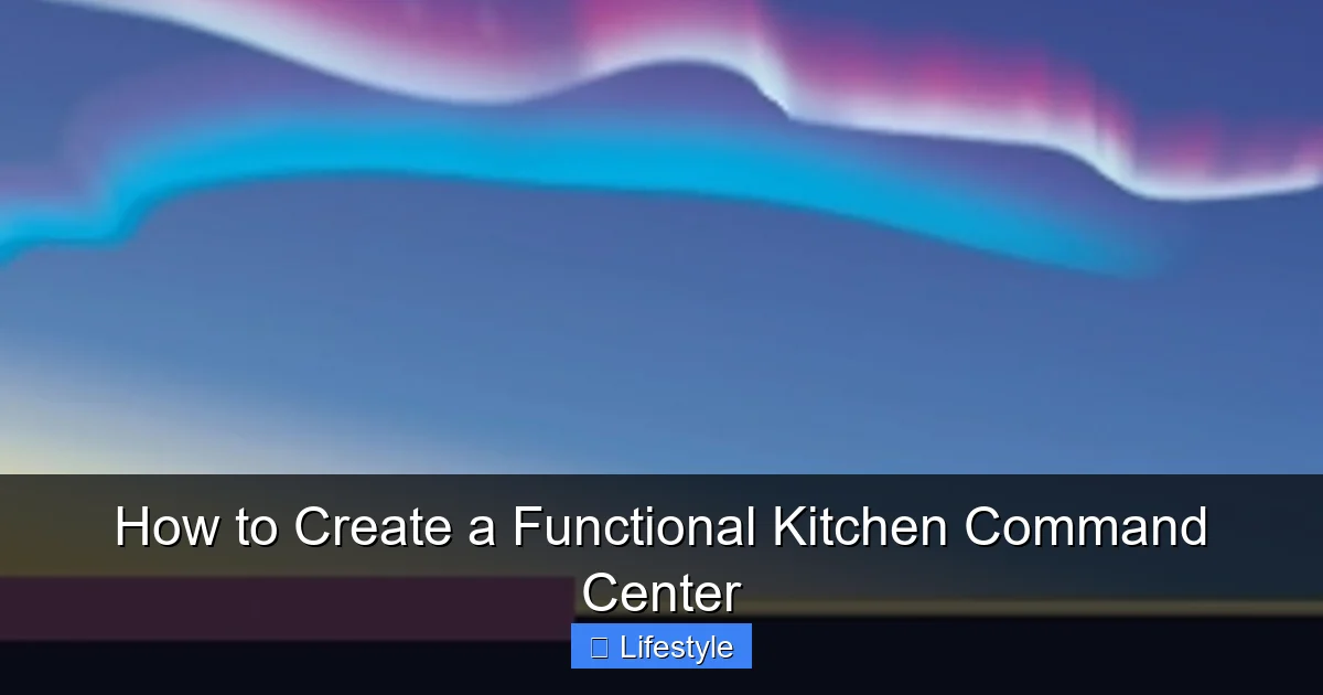 Featured image for How to Create a Functional Kitchen Command Center