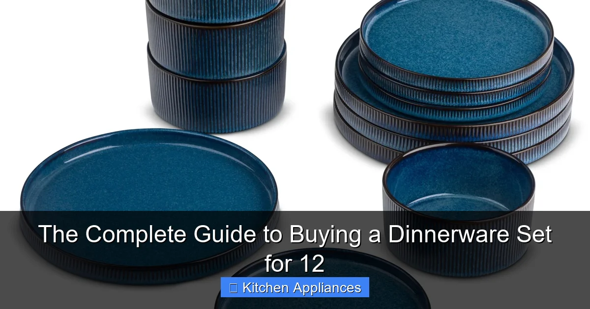 Featured image for The Complete Guide to Buying a Dinnerware Set for 12