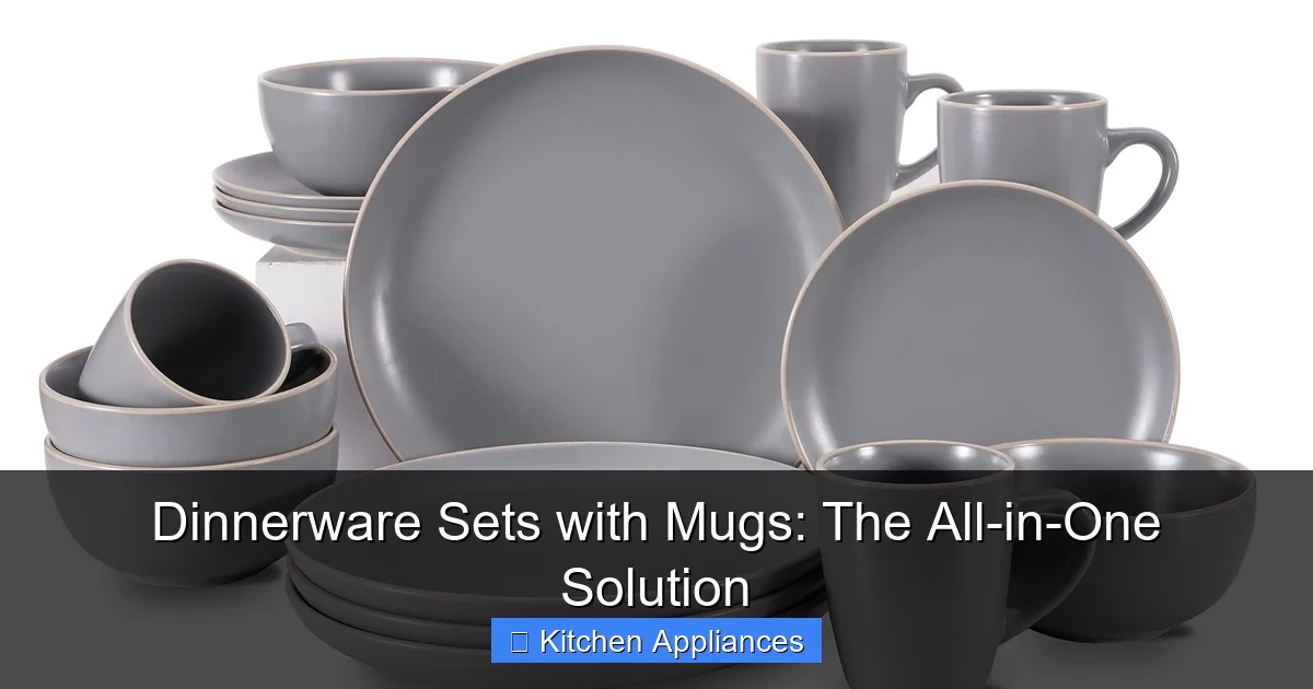 Featured image for Dinnerware Sets with Mugs: The All-in-One Solution