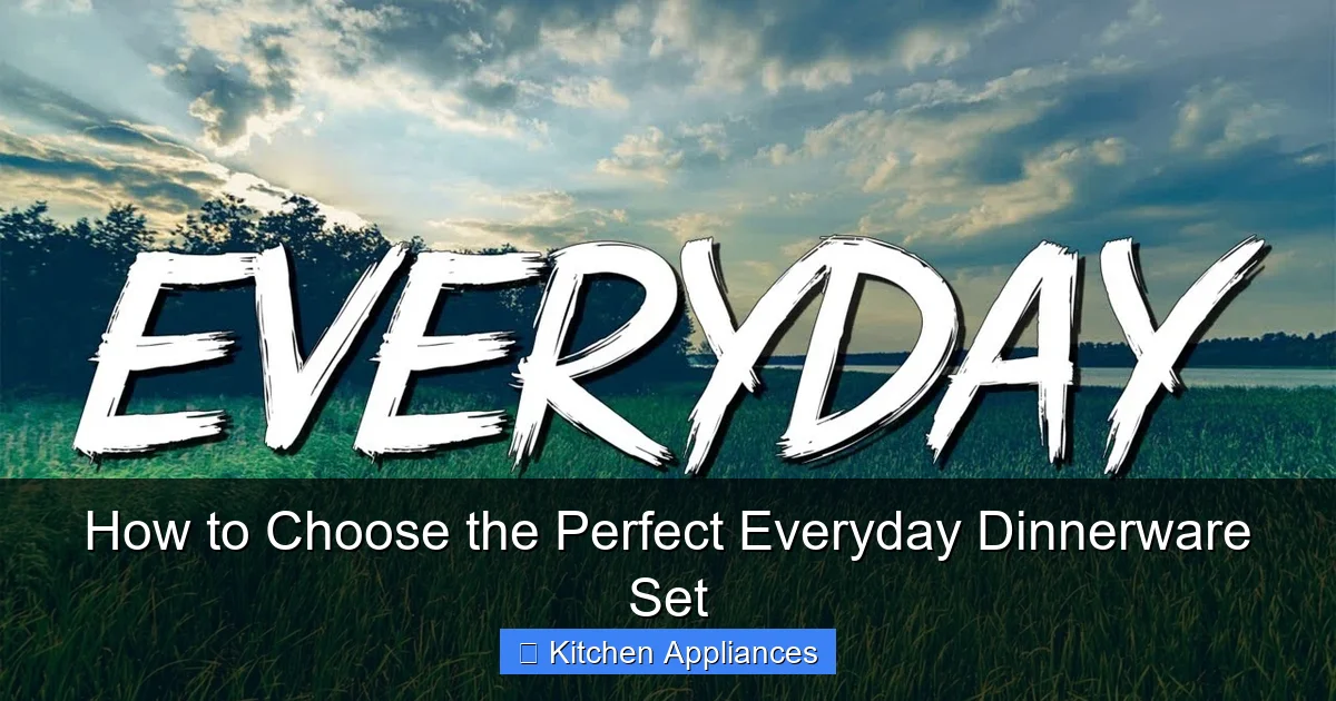 Featured image for How to Choose the Perfect Everyday Dinnerware Set